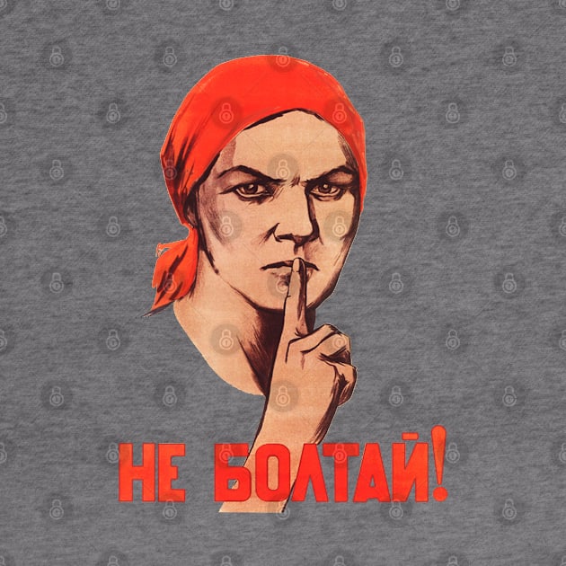 Do not chat! Soviet poster Soviet Propoganda by ArtFay